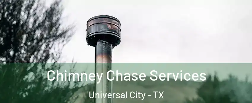  Chimney Chase Services Universal City - TX