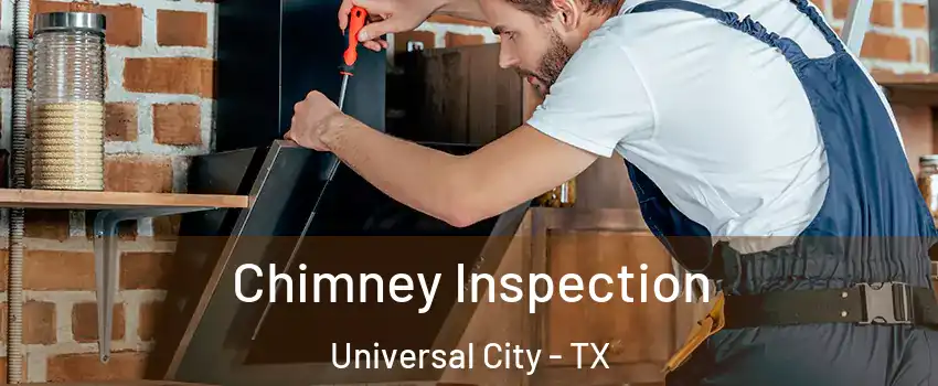  Chimney Inspection Universal City - TX