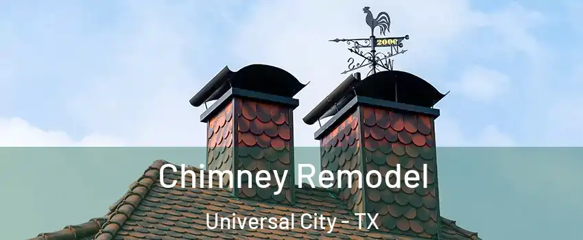  Chimney Remodel Universal City - TX