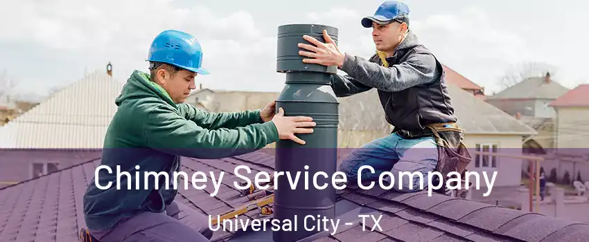  Chimney Service Company Universal City - TX