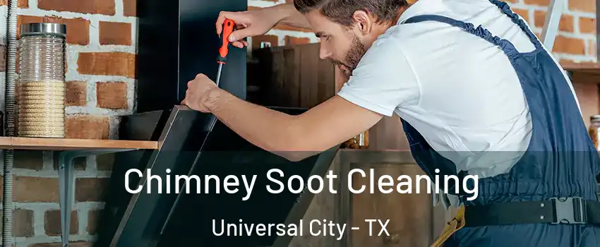  Chimney Soot Cleaning Universal City - TX