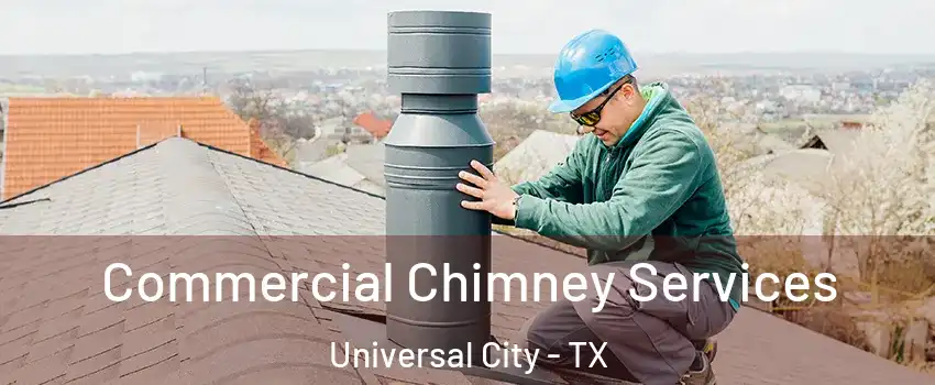  Commercial Chimney Services Universal City - TX