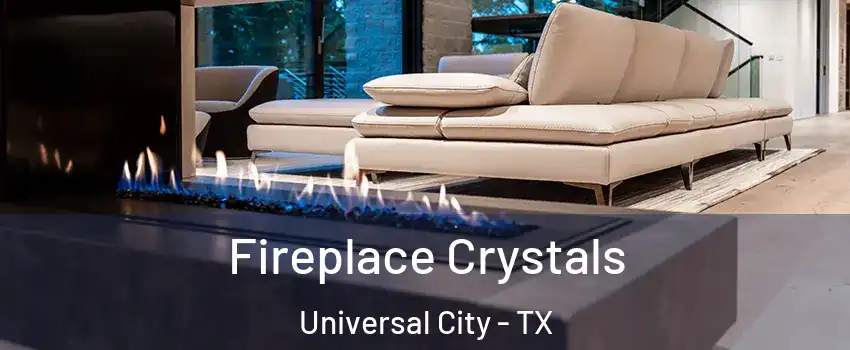  Fireplace Crystals Universal City - TX