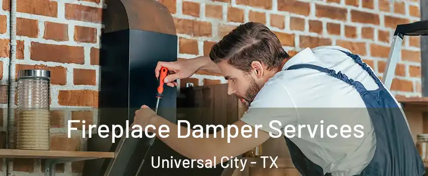  Fireplace Damper Services Universal City - TX