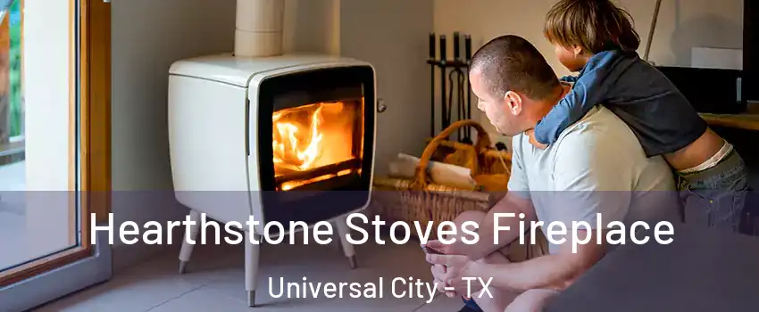  Hearthstone Stoves Fireplace Universal City - TX