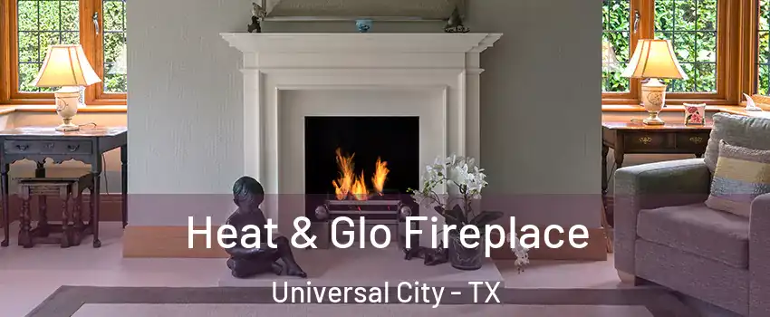  Heat & Glo Fireplace Universal City - TX