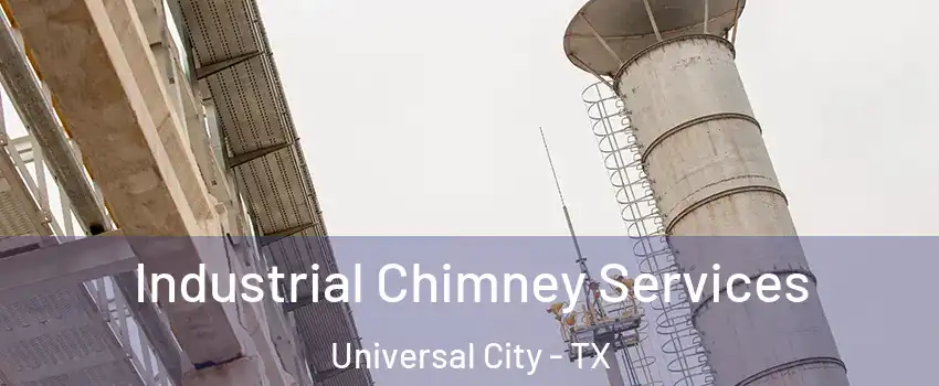  Industrial Chimney Services Universal City - TX