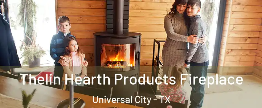  Thelin Hearth Products Fireplace Universal City - TX